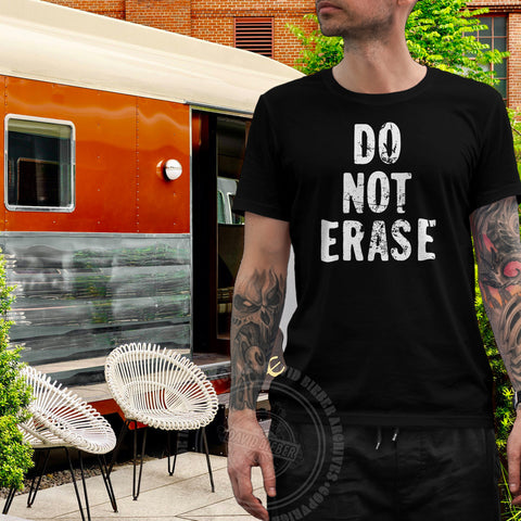 DO NOT ERASE - Mens Crew Neck Graphic Tee